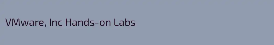 VMware, Inc Hands-on Labs